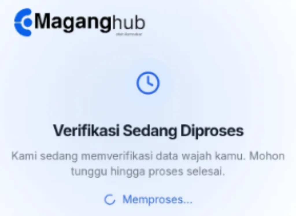 Solusi verifikasi wajah Magang Kemnaker 2026 tidak muncul dan status sedang diproses terus, lengkap penyebab serta cara mengatasinya.